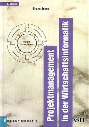 9783728127914: Projektmanagement in der Wirtschaftsinformatik (vdf Wirtschaftsinformatik)