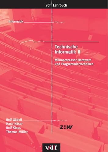 Beispielbild fr Technische Informatik: Technische Informatik 2: Mikroprozessor-Hardware und Programmiertechniken: 2 zum Verkauf von medimops