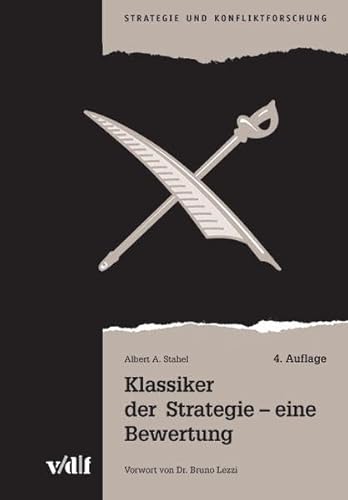 Beispielbild fr Klassiker der Strategie - eine Bewertung (Strategie und Konfliktforschung) zum Verkauf von medimops