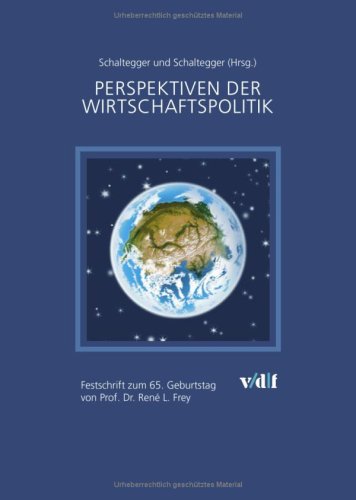 9783728129390: Perspektiven der Wirschaftspolitik: Festschrift zum 65. Geburtstag von Prof. Dr. Ren L. Frey