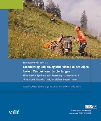 Stock image for Landnutzung und biologische Vielfalt in den Alpen: Fakten, Perspektiven, Empfehlungen for sale by Mispah books