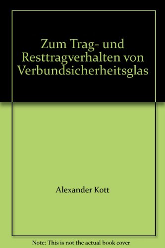 9783728131317: Zum Trag- und Resttragverhalten von Verbundsicherheitsglas