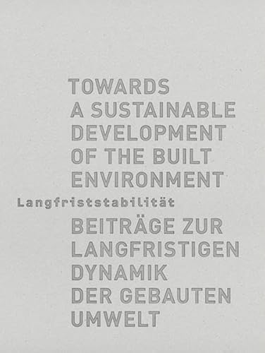 9783728131898: Langfriststabilitt: Beitrge zur langfristigen Dynamik der gebauten Umwelt