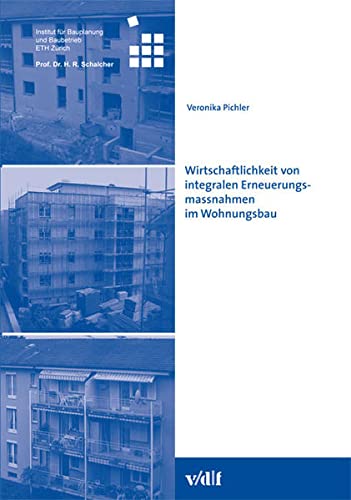 Stock image for Wirtschaftlichkeit von integralen Erneuerungsmassnahmen im Wohnungsbau for sale by Fachbuch-Versandhandel