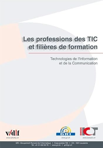Imagen de archivo de Les professions des TIC et filires de formation: Technologies de l'Information et de la communication a la venta por Ammareal