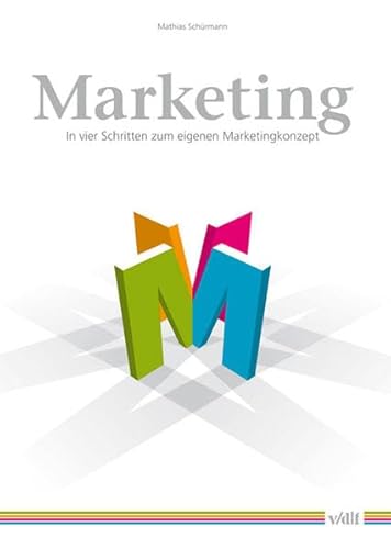 Beispielbild fr Marketing: In vier Schritten zum eigenen Marketingkonzept zum Verkauf von medimops