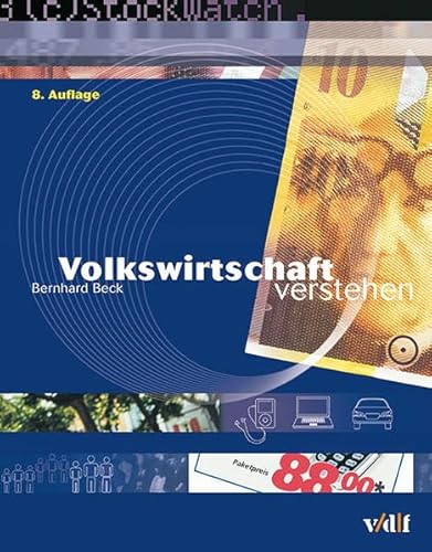 9783728136442: Volkswirtschaft verstehen