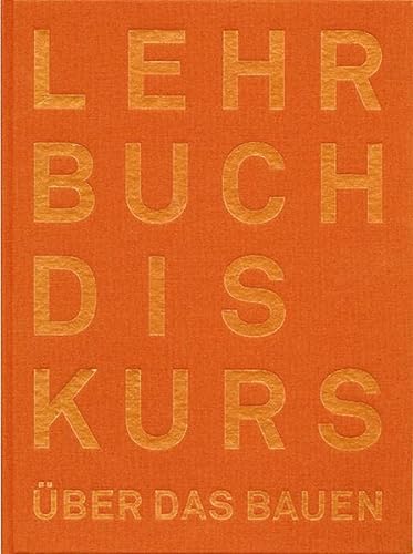 Der Lehrbuchdiskurs über das Bauen - Meyer, Thomas|Rauhut, Christoph