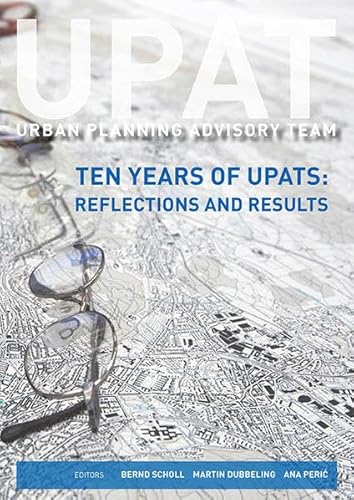 9783728137173: UPAT - Urban Planning Advisory Team: Ten Years of Upats: Reflections and Results