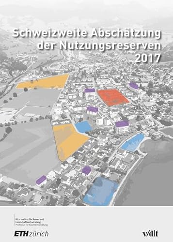 9783728138828: Schweizweite Abschtzung der Nutzungsreserven 2017