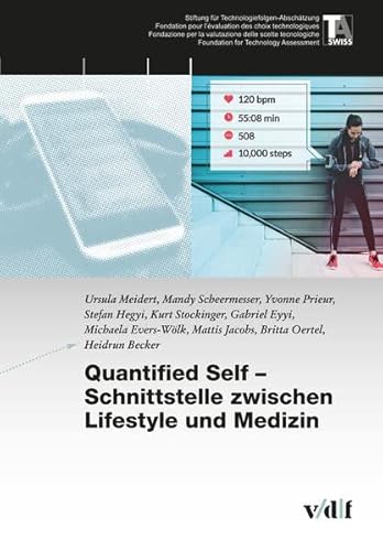 Stock image for Quantified Self - Schnittstelle zwischen Lifestyle und Medizin (TA-Swiss) for sale by medimops