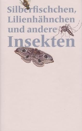 Imagen de archivo de Silberfischchen, Lilienhhnchen und andere Insekten. (Deutsch) a la venta por Buchplatz.ch