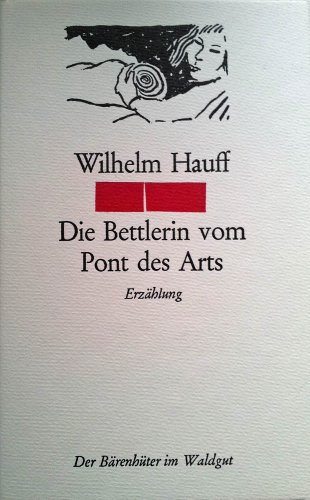 Beispielbild fr Die Bettlerin vom Pont des Arts.Erzhlung. Aus der Reihe: Der Brenhter im Waldgut zum Verkauf von Hylaila - Online-Antiquariat