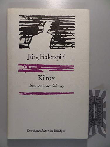 9783729400511: Kilroy: Stimmen in der Subway (Der Bärenhüter im Waldgut) (German Edition)
