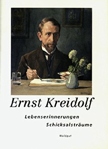 Stock image for Ernst Kreidolf: Lebenserinnerungen, Schicksalstraume for sale by Tiber Books