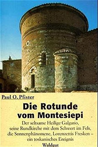Stock image for Die Rotunde vom Montesiepi for sale by medimops