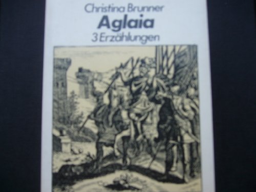 Imagen de archivo de Aglaia. 3 Erzhlungen a la venta por Kultgut