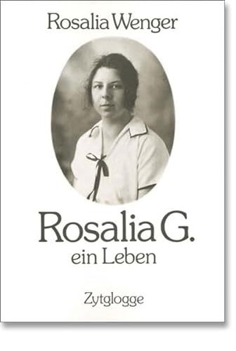 Stock image for Rosalia G: Ein Leben for sale by medimops