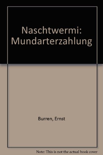 Näschtwermi: Mundarterzählung