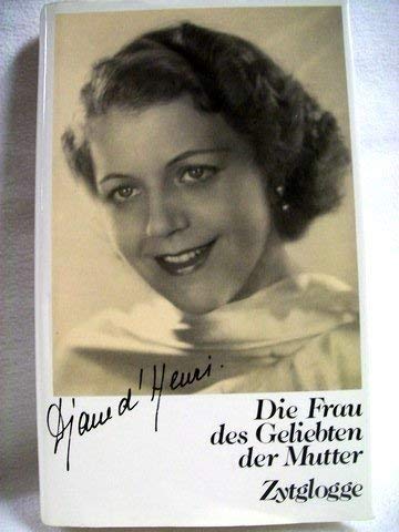 Beispielbild fr Die Frau des Geliebten der Mutter: Aufzeichnungen Henri, Diane d' zum Verkauf von LIVREAUTRESORSAS