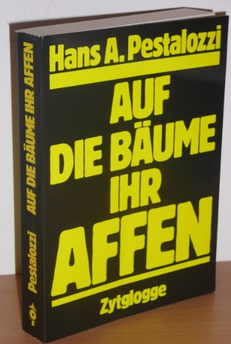Stock image for Auf die Bume, ihr Affen. for sale by BOUQUINIST