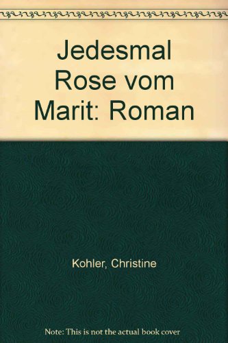 Jedesmal Rose Vom Märit: Roman