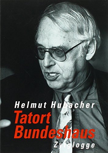 Tatort Bundeshaus - Hubacher, Helmut