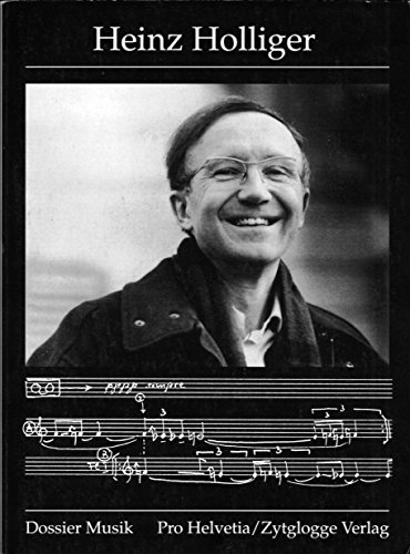 Imagen de archivo de Heinz Holliger. Komponist, Oboist, Dirigent a la venta por medimops
