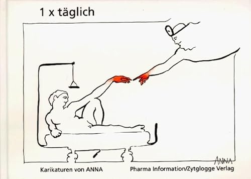 9783729605633: Einmal (1x) tglich. ANNAmnesen aus dem Gesundheitswesen: Karikaturen