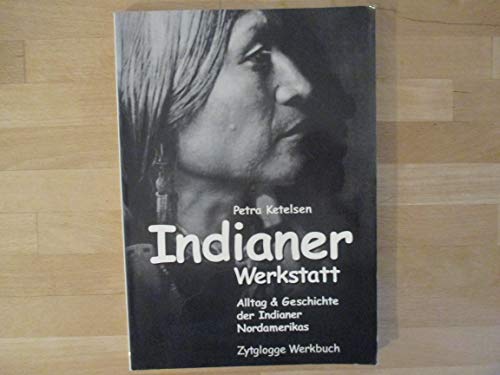 Imagen de archivo de Indianer Werkstatt 1. Alltag und Geschichte der Indianer Nordamerikas. (Lernmaterialien) a la venta por BuchZeichen-Versandhandel
