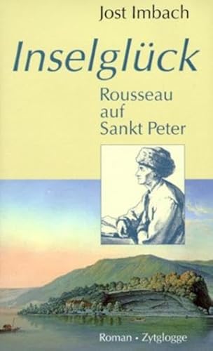 9783729606388: Inselglck: Rousseau auf Sankt Peter