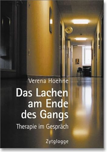 Stock image for Das Lachen am Ende des Gangs. Therapie des Gesprchs. for sale by BuchZeichen-Versandhandel