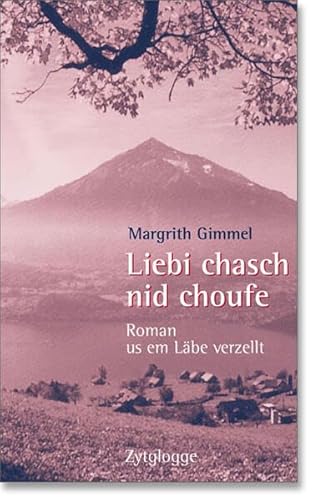 9783729606623: Liebi chasch nid choufe