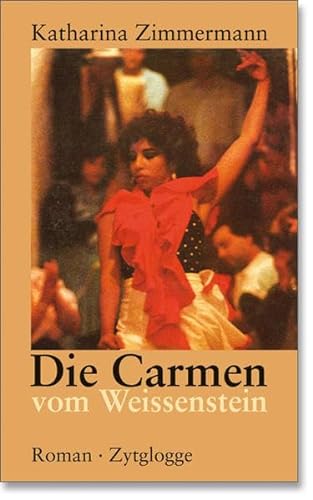 9783729607514: Die Carmen vom Weissenstein