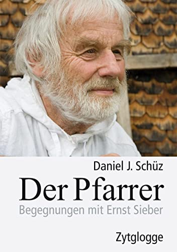 9783729607538: Der Pfarrer: Begegnungen mit Ernst Sieber