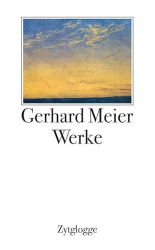 9783729607620: Werke 1 bis 4 Gerhard Meier: 4 Bnde im Schuber