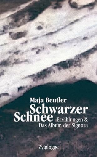 9783729607828: Schwarzer Schnee: Erzhlungen & Das Album der Signora