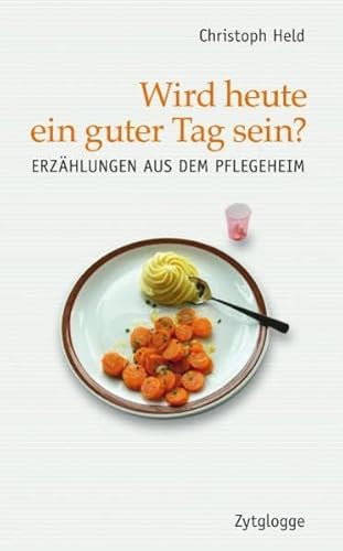 Stock image for Wird heute ein guter Tag sein?: Erzählungen for sale by ThriftBooks-Dallas