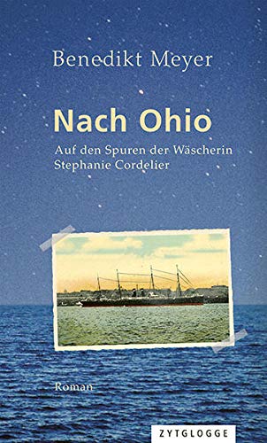 Stock image for Nach Ohio: Auf den Spuren der Wscherin Stephanie Cordelier for sale by medimops