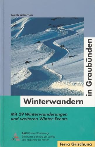 Beispielbild fr Winterwandern in Graubnden: Mit 30 Winterwanderungen und weiteren Winter-Events zum Verkauf von medimops