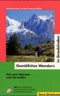 GemÃ¼tliches Wandern in GraubÃ¼nden (9783729811331) by Hess, Katharina; MÃ¼ller, Paul E.