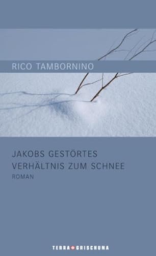 Beispielbild fr Jakobs gestrtes Verhltnis zum Schnee zum Verkauf von medimops