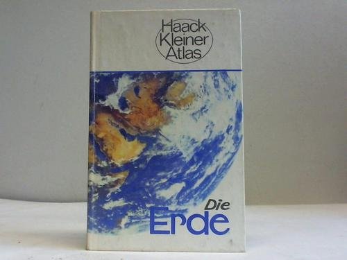 Beispielbild fr Die Erde - Haack Kleiner Atlas. zum Verkauf von medimops