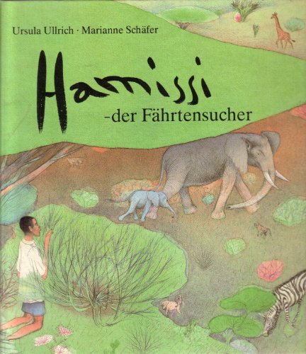 Beispielbild fr Hamissi - Der Fhrtensucher, zum Verkauf von Gerald Wollermann