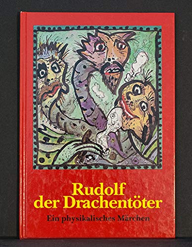 Beispielbild fr Rudolf, der Drachentter : Ein physikalisches Mrchen zum Verkauf von mneme