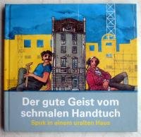 Stock image for Der gute Geist vom schmalen Handtuch. Illustriert von Jrgen Willmow. Kinderbuch for sale by Deichkieker Bcherkiste