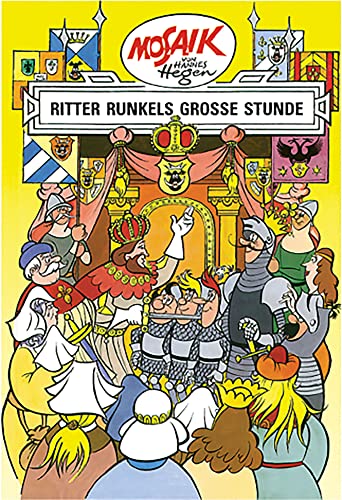 Ritter Runkels grosse Stunde: Mosaik von Hannes Hegen: BD 10 - Hegenbarth, Edith