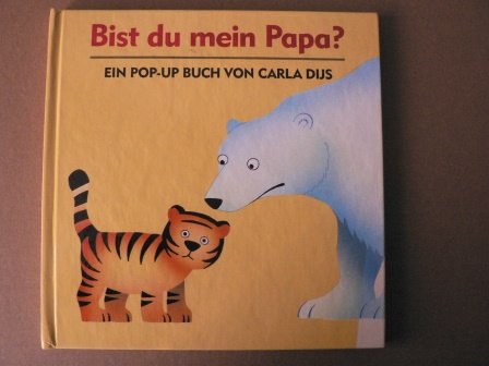 Imagen de archivo de Bist du mein Papa? Ein Pop- Up- Buch a la venta por medimops
