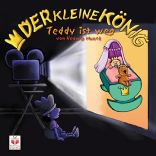 Beispielbild fr Der kleine Knig: Teddy ist weg zum Verkauf von medimops