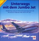 Beispielbild fr Unterwegs mit dem Jumbo Jet zum Verkauf von medimops